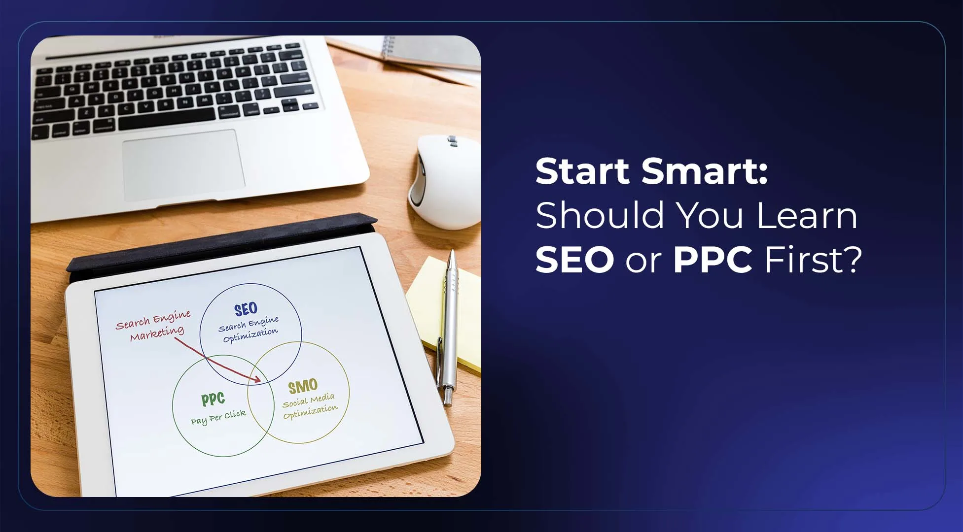 Which digital marketing skill to master first: SEO VS PPC