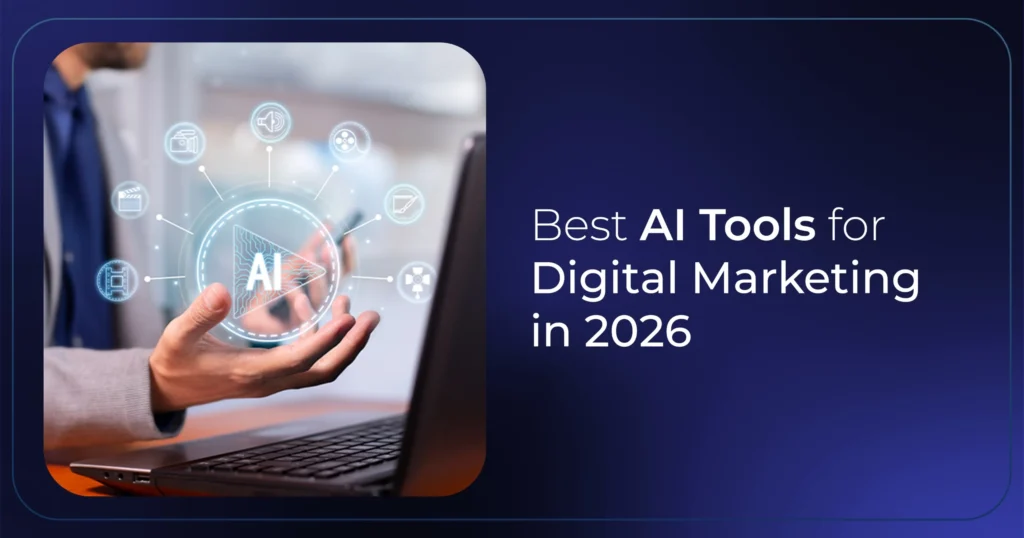 Best AI Tools for Digital Marketing 2026